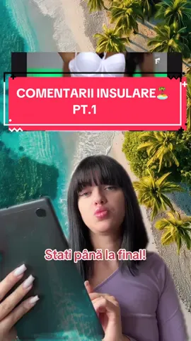 Comentarii insulare: partea 1 #insulaiubirii #insulaiubirii2025 #foruyou #goviral #misiuneatiktok 