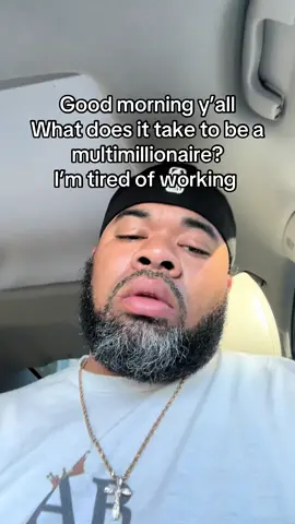 Morning TikTok! What does it take to be a #multimillionaire I need that #bigmoney I’m #tired but gotta keep #working everyday! Can’t wait to be a #multimillionaire or #millionaire for get the fame 