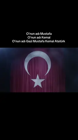 O’nun adı Mustafa  O’nun adı Kemal O’nun adı Gazi Mustafa Kemal Atatürk 🇹🇷🇹🇷🇹🇷