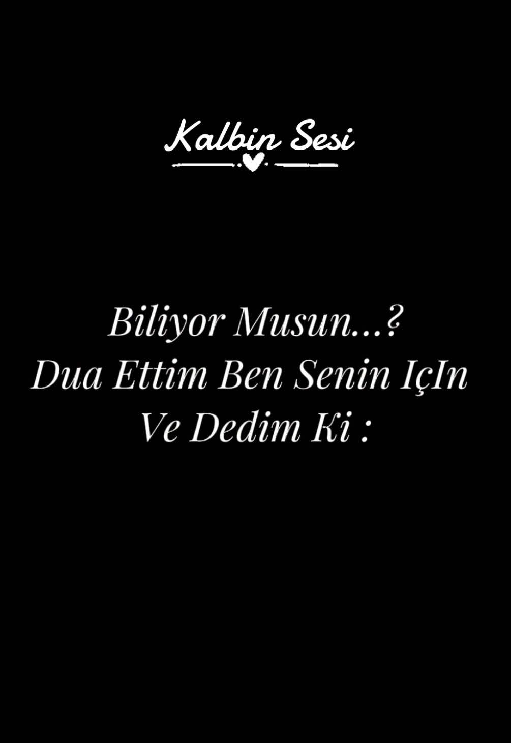 #kalbinsesi #fyp #keşvett #fypシ゚viral🖤tiktok☆♡🦋myvideo #dua #ettim #senin #için #CapCut 