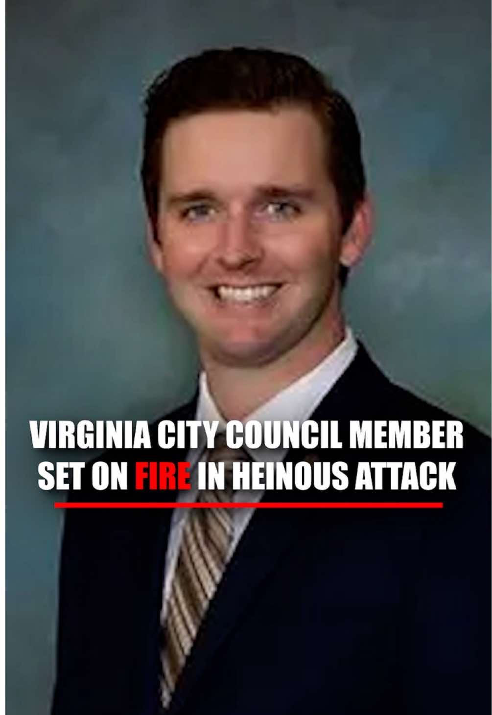 JUST IN: A Virginia city council member was set on fire inside a local magazine office where he worked.