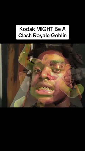 Kodak black might be a clash royale goblin #ramboh 
