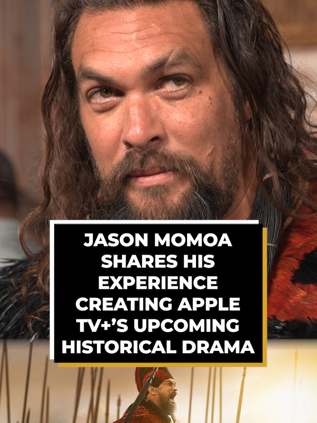 Jason Momoa Shares His Experience Creating Apple TV+’s Upcoming Historical Drama: “I Love It More Than Acting” #chiefofwar #appletv #appletvplus #jasonmomoa