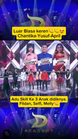 luar biasa keren👏🤩 #da7academy #indosiar #fyppppppppppppppppppppppp #foryoupage #chantikada7 #yusuf #april 