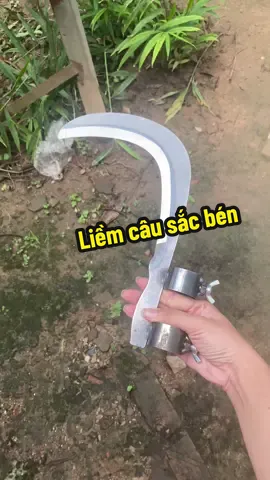 Liềm câu sắc bén và bền bỉ #xuhuong #daophat #liemphatco 