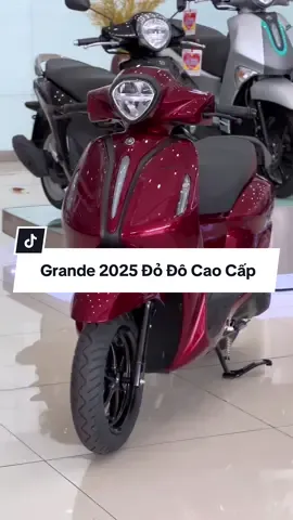 ĐÃ VỀ HÀNG!Grande 2025 màu đỏ đô phiên bản cao cấp sang trọng, tinh tế đã có mặt tại Tài Lợi.❤️🏍️  #Grande2025 #YamahaTownTAILOI #laivungdongthap #lapvodongthap #sadecdongthap #caolanhdongthap