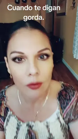 cuando te digan gorda #gorda