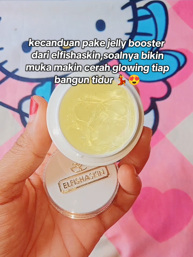#elfishaskin #jellybooster #nightskincareroutine #cantikgakadabatasan 