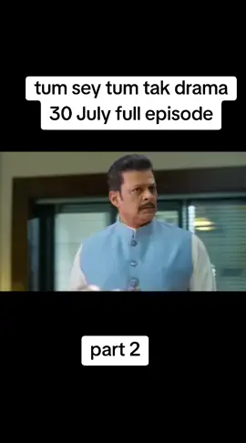 Tumm sa tumm tak | today episode || 30 July episode | #tumsatumtak #fyp #darama 