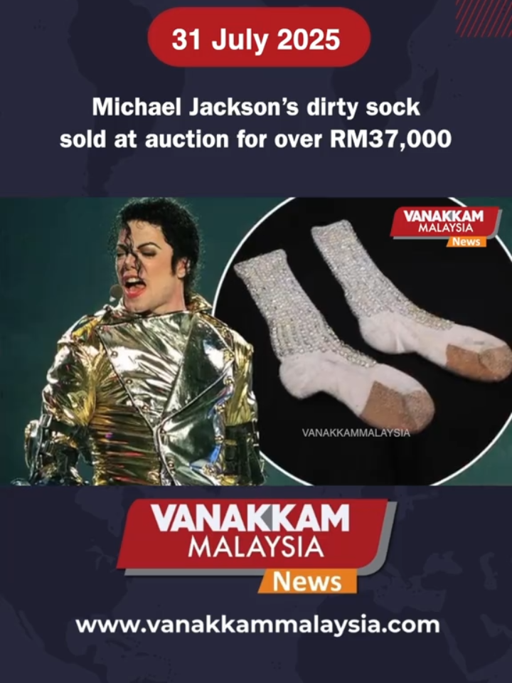 Michael Jackson’s dirty sock sold at auction for over RM37,000 #latest​ #vanakkammalaysia​ #MichaelJackson #dirtysock #sold #auction #RM37000​ #trendingnewsmalaysia​ #malaysiatamilnews​ #fyp​ #vmnews​ #foryoupage