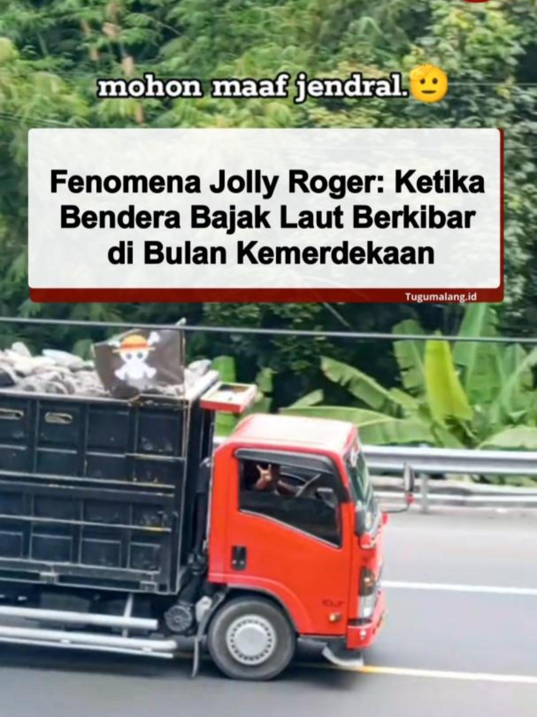 Fenomena Jolly Roger: Ketika Bendera Bajak Laut Berkibar di Bulan Kemerdekaan Fenomena tak biasa muncul menjelang HUT ke-80 Republik Indonesia. Media sosial diramaikan oleh berkibarnya bendera Jolly Roger simbol bajak laut dalam anime One Piece. Bukan hanya di kendaraan pribadi dan truk, tapi juga di lingkungan perumahan hingga sudut-sudut kota. Fenomena ini viral di media sosial menyebar luas, berisi pesan menyentuh:  “Maafkan kami, Jenderal. Jika bendera One Piece lebih banyak berkibar, bukan karena kami tak cinta negeri ini. Tapi karena kami kecewa pada mereka yang mengkhianati cita-citamu.”  Fenomena ini pun mengundang reaksi beragam antara ekspresi sosial, bentuk kritik, atau potret kegelisahan masyarakat? Bagaimana menurut kalian! Coba komen di kolom komentar