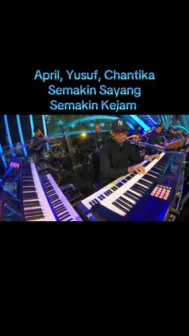 Keyboard Cam Semakin Sayang Semakin Kejam. April, Yusuf & Chantika #DangdutAcademy7 #DA7 #keyboardcam #fyp #DBand #fypシ゚viral🖤tiktok 