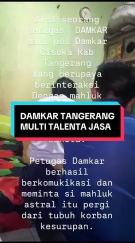 Aya aya bae, petugas Damkar Kabupaten Tangerang menangani langsung warga yang kesurupan 😁 Kesurupan pake basa Sunda, tapi nadanya kek anime cuy 😂 📹 @bpbd.kabtangerang  #kabartangerang 