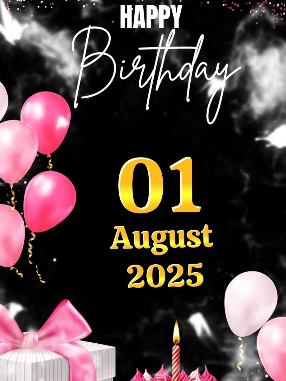 birthday 1 August  #birthday #happybirthday #happybirthdaytoyou #birthdaytemplate #happybirthdaywishes #happybirthdaysong #birthdayparty #birthdaygirl #milad #hbd #ulangtahun #CapCut #birthdaycake #viral #fyp #trend 