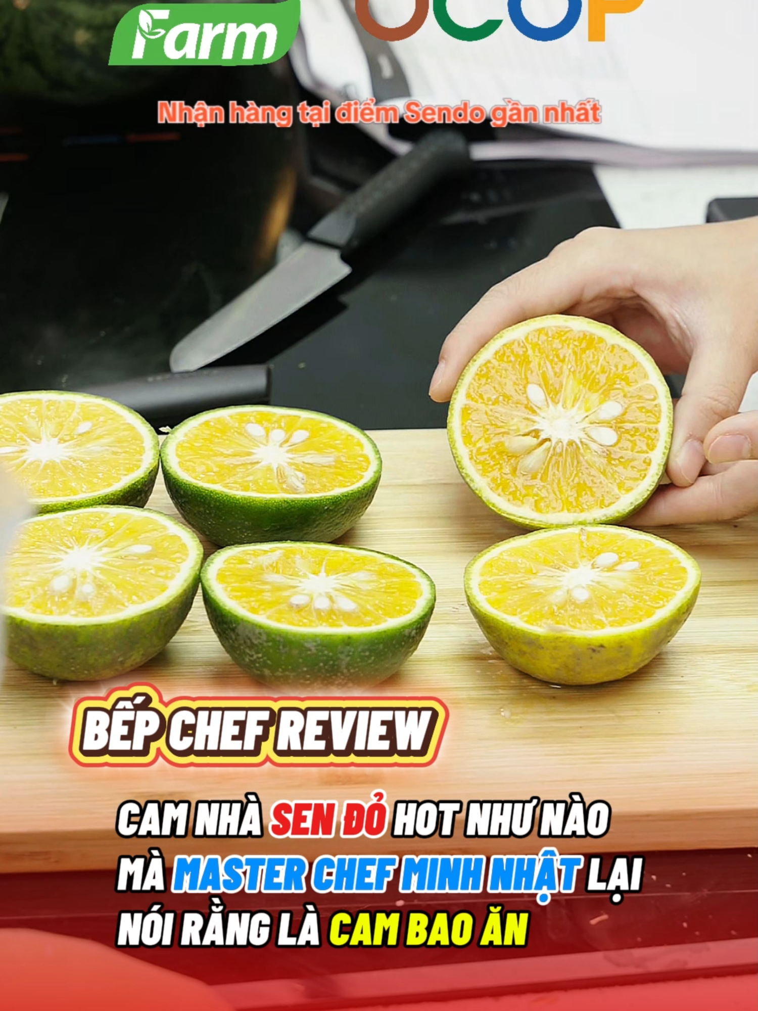 Cam nhà Sen Đỏ hot như thế nào mà Masterchef Minh Nhật lại nói rằng là cam bao ăn#masterchef #chefreviewbep #sendo #xh