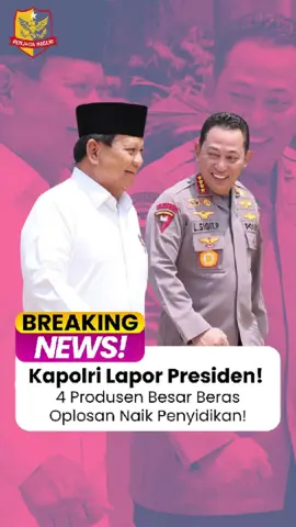 Kapolri Laporkan ke Presiden: 4 Produsen Besar Beras Oplosan Resmi Naik Penyidikan! Kapolri Jenderal Listyo Sigit Prabowo mengumumkan bahwa empat produsen besar—PT FS, PT WPI, SY, dan SR—resmi dinaikkan ke tahapan penyidikan dalam kasus beras oplosan setelah temuan Kementerian Pertanian bahwa 189 dari 232 merek tidak memenuhi standar mutu (SNI/HET/label). 📌 Progres penyidikan: • Sudah diperiksa 39 saksi dan 4 ahli • Uji laboratorium terhadap 9 merek → 8 dinilai tidak sesuai standar • Penggeledahan dan barang bukti disita di gudang dan lokasi produksi Presiden Prabowo sebelumnya menginstruksikan penindakan tegas agar praktik oplosan ini tidak merugikan masyarakat dan bertentangan dengan kebijakan kualitas pangan nasional. #BerasOplosan #Kapolri #PenyidikanBeras #PolriGerakCepat #BerasPatutDicurigai #ProteksiKonsumen #FoodSafety #StandardMutu #PerlindunganPangan #InstruksiPresiden #TragediBerasKW