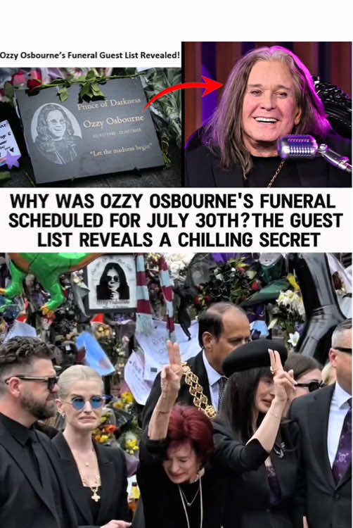 Why was Ozzy Osbourne's funeral scheduled for July 30th?The guest list reveals a chilling secret.#usa_tiktok #news#2025 #celebrity #celebrities #foryou #fpy #ozzyosbourne
