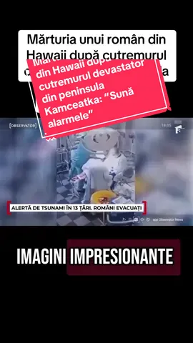 Mărturia unui român din Hawaii după cutremurul devastator din peninsula Kamceatka: “Sună alarmele, e pustiu” #observator #antena1 #stiri #news #fyp #romania #5pasidebine #misiuneatiktok #cutremur #hawaii