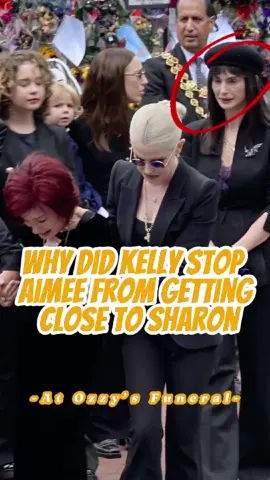 Why did Kelly stop Aimee from getting close to Sharon at Ozzy’s funeral? One move revealed the real reason behind their strained sisterly relationship!#ozzyosbourne #celebrity #greenscreen 