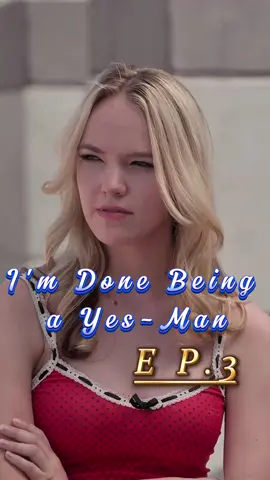 🎬Title:I'm Done Being a Yes-Man #mydrama #tvdrama #unusuallove #intensefeelings #short #fyp #foryoupage #movie #drama #romance #verticalshortfilm #reelshort #ImDoneBeingaYesMan