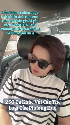 Trân quý và cảm ơn tất cả các quý khán giả đã luôn yêu mến và ủng hộ Phương Huệ. với 250 ca khúc mà Phương Huệ đã hát thì Phương Huệ đã nhận được tất cả các tình cảm đến từ tất cả các quý khán giả bấy lâu nay. Cảm ơn và cảm ơn rất nhiều ạ❤️❤️❤️❤️❤️❤️❤️❤️#t#tiktoklivel#livehighlightsp#phuonghuegiongkhan