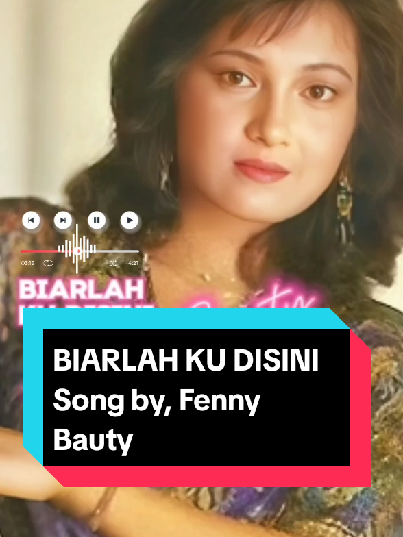 Biarlah Ku Disini Song by, Fenny Bauty #lagukenangan #lagujadul #pyfツ #fyp 