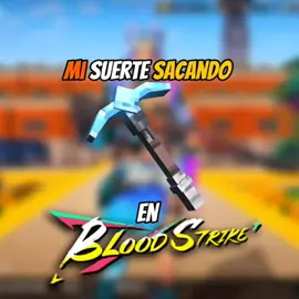 mi suerte sacando estas skins!!!🙋🔥#BloodStrike #EmbajdorBloodStrike #BloodStrikeLATAM