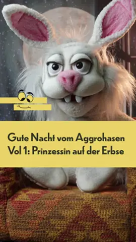 Die Wahrheit über die Prinzessind auf der Erbse Gutenacht- Geschichten vom Aggrohasen Vol. 1. #bauchredner #aggrohase #comedy #puppe #gutenacht 