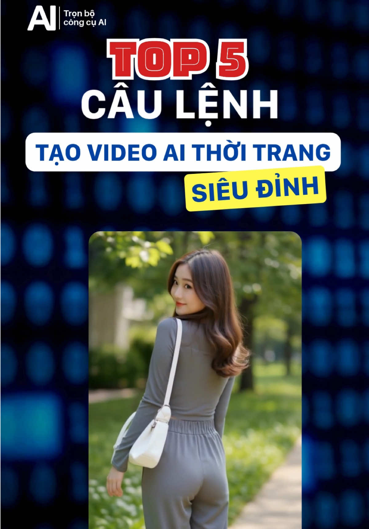 TOP5 câu lệnh tạo video thời trang AI. Comment “nhận câu lệnh” để nhận ngay file tài liệu tổng hợp các câu lệnh tạo video thời trang nhé #videothoitrangai #videothoitrang #thoitrangai #congcuai #xuhuong #huongdanlamvideoai #caulenhtaovideo #caulenhchatgpt #aivideo #xuhuongtiktokkk 