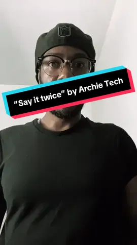 “Say it twice” another bad poem by Archie Tech 🐦‍🔥 🔥 🦅 #fyp #recovery #sobriety #WeDoRecover #poetry #poem #originalpoem 
