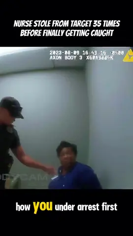 Nurse Stole from Target 35 Times Before Finally Getting Caught Part 10 #cops #copsoftiktok #police #policeofficer #bodycam #crime #truecrime #truestory #foryou #fyp 