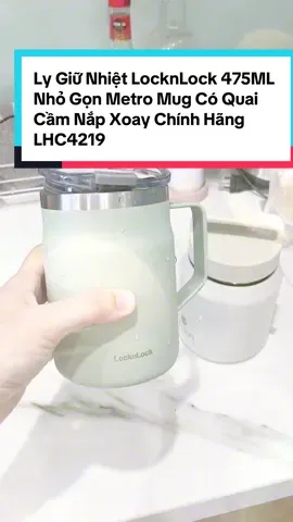 Ly Giữ Nhiệt LocknLock 475ML Nhỏ Gọn Metro Mug Có Quai Cầm Nắp Xoay Chính Hãng LHC4219 #lygiunhiet #lygiunhietlocknlock #lygiunhietchinhhang 