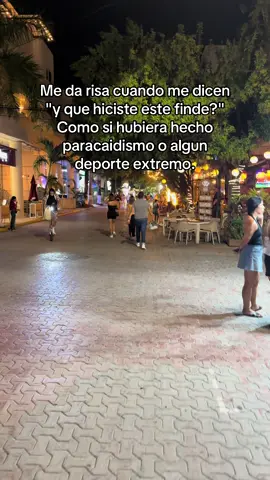 Me da risa cuando me dicen 