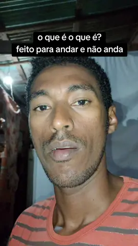 o que é o que é feito para andar e não anda