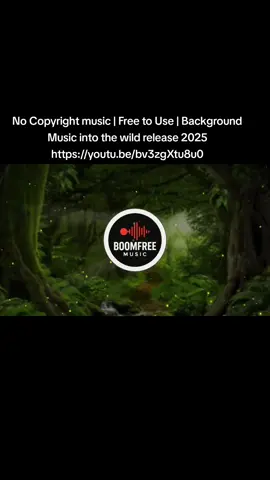 No Copyright music | Free to Use | Background Music into the wild release 2025 https://youtu.be/bv3zgXtu8u0 🎵 Welcome to BoomFree Music – No Copyright. All Vibes. 🎵 Looking for high-quality, no copyright music for your content? BoomFree Music brings you the freshest royalty-free tracks perfect for: 🎬 YouTube Videos 🎧 Vlogs, Podcasts, Intros & Outros 🎮 Gaming Streams 📱 TikToks, Reels, Shorts & more! 🔥 All music on this channel is free to use with proper credit 📁 Download this track: [Insert Download Link or “Link in description”] 🎼 Genre: [Insert Genre – e.g., Chill, Trap, Lo-Fi, EDM] 📌 License: Creative Commons — Attribution 3.0 💬 Support the channel by liking, subscribing, and hitting the 🔔 to never miss a beat! 📝 How to credit (copy & paste): Artist: BoomFree Music #BoomFreeMusic #NoCopyrightMusic #RoyaltyFreeMusic #FreeMusic #BackgroundMusic #VlogMusic #GamingMusic #YouTubeMusic #NoCopyrightMusic #RoyaltyFreeMusic #FreeToUseMusic #BackgroundMusic #VlogMusic #CinematicMusic #AmbientMusic #ChillMusic #DarkVibes #ShadowMusic #YouTubeMusic #FreeMusicForCreators #MusicForVideos #BoomFreeMusic #CreativeCommonsMusic #MusicWithoutCopyright #EmotionalMusic #DanceWithShadows #VisualVibes #MusicMood #AudioLibrary  #NoCopyrightSounds  #TeknoAxe  #BreakingCopyright  #VlogNoCopyrightMusic ,#RoyaltyFreeMusic  #NoCopyrightEDM  #LoFiBackground  #VlogMusic #YouTubeMusic, #NoCopyrightMusic,CopyrightFreeMusic,FreeMusicForCreators, #VlogMusic, #BackgroundMusic, #YouTubeMusicLibrary, #FreeBeats2025, #NCS,BoomFreeMusic,MusicForVideos, #FreeToUseMusic,ContentCreatorMusic,FreeSoundtrack, #ContentCreatorMusic, #FreeSoundtrack,NoCopyrightSounds, #ChillVibes, #EDMNoCopyright,LofiNoCopyright,MusicForStreaming 🎵 General No Copyright Music Tags #NoCopyrightMusic #FreeToUseMusic #YouTubeAudioLibrary #RoyaltyFree #BackgroundMusic #CreativeCommons #CopyrightFree #FreeMusicForYouTube #NonCopyrightedMusic #FreeBackgroundMusic ✈️ Travel / Vlog Tags #TravelVlogMusic #VlogBackgroundMusic #WanderlustSoundtrack #ChillVlogMusic #LoFiTravel #AdventureMusic #ScenicBackgroundSound #NatureVibesMusic 🌌 Ambient / Chill / Lo-Fi Tags #ChillBeats #LoFiVibes #AmbientSoundscape #RelaxingMusic #StudyBeats #CalmInstrumental #LoFiBackground #SoothingSounds 🎬 Cinematic / Emotional / Inspirational #CinematicMusic #EpicSoundtrack #MotivationalMusic #EmotionalInstrumental #InspiringSoundtrack #DramaScore #HopefulMusic #FilmBackgroundMusic