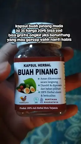 35 kapsul cuma 20rb kapan lagi semurah ini #kapsulbuahpinangherbal #fypシ #fypageシ 