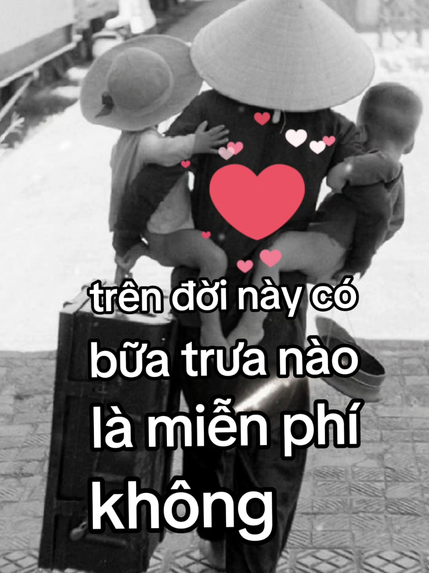 Trên Đời này có bữa cơm nào là miễn phí không ?? #?  #KýỨcKhóQuên #nhachaymoingay #chill #tâmtrạng #cha #me 