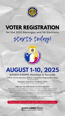 Simula na ngayong araw ang voter registration para sa 2025 Barangay at Sangguniang Kabataan Elections. Ayon sa Comelec, magtatagal ang registration mula August 1 hanggang August 10. Paalala rin ng ahensya, walang local transfer ng voter registration. COURTESY: COMELEC/FB