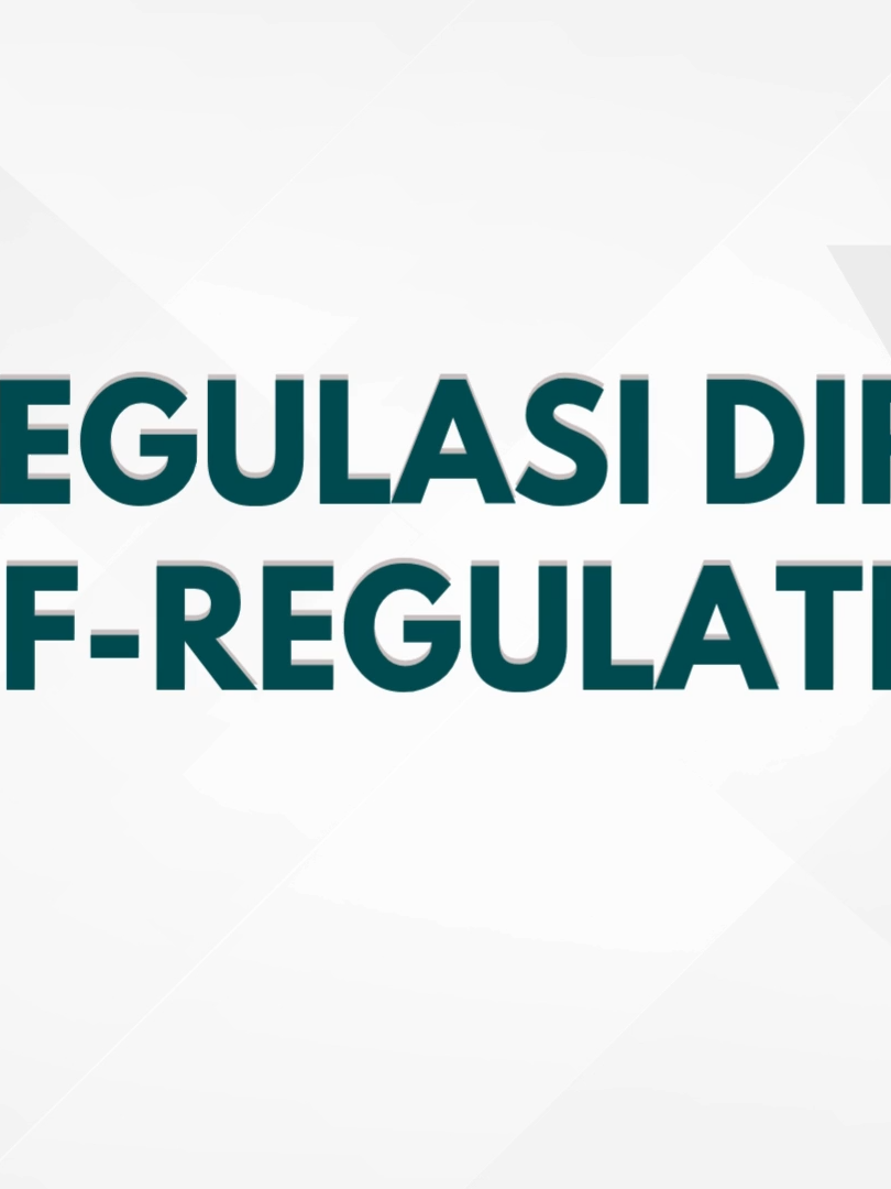 Regulasi Diri (Self-Regulation)
