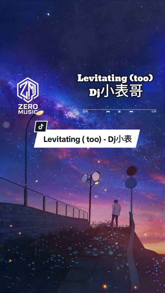 Levitating ( too)  Dj小表哥 #DJ#remix #melody #nhạchaytiktok #nhạcchill #douyin抖音 #ngannamanhsang#nhạchaymỗingày #nhạcxuhướngtiktok #xuhuong #nhactamtrang #Dj小表哥#Zeromusic 