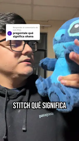 Respuesta a @Luis Elias que significa ohana? #stitch #liloandstitch #ai #ia 