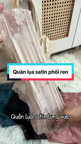 Quần lụa satin phối ren, hoạ tiết hoa xinh . #quanchip #quanluasatin #quanchipren #dolot #noiynu #dolotgialinh 