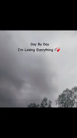 I'm Losing Everything 😊❤️‍🩹