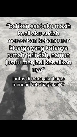 broken home sejak dini😕#xyzabc #sadvibes #masukberandafyp #foryoupage #katakata #for #sad #brokenhome 