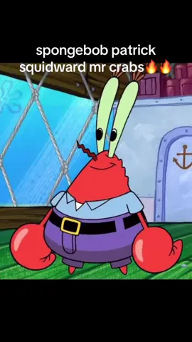 spongebob patrick squidward mr crabs🔥🔥🔥