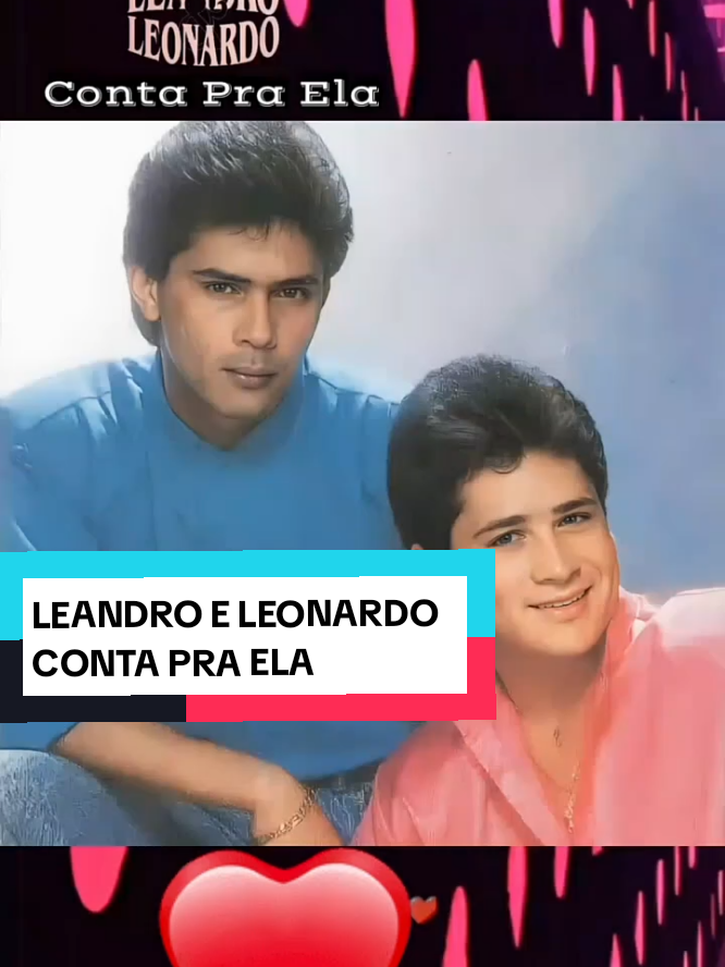 LEANDRO E LEONARDO  CONTA PRA ELA #leandroeleonardo  #contapraela  #sertanejoraiz  #creatorsearchinsights  #foyou 