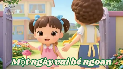 ❤️Bài hát “Một ngày vui bé ngoan” chủ đề Trường mầm non, chào đón năm học mới