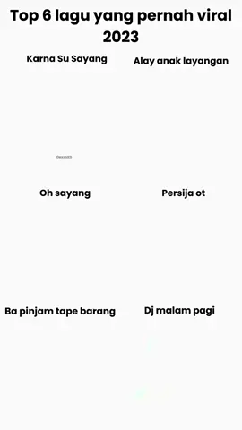 Top 6 lagu yang pernah viral 2023  1.Karna su sayang 2.Alay anak layangan 3.Oh sayang 4.Persija ot 5.Ba pinjam tape barang  6.Dj malam pagi #soundviral #laguviral #top #2023 #dancetiktok #jj #dj #remix #lagupopuler #soundpopuler #2023vibes 