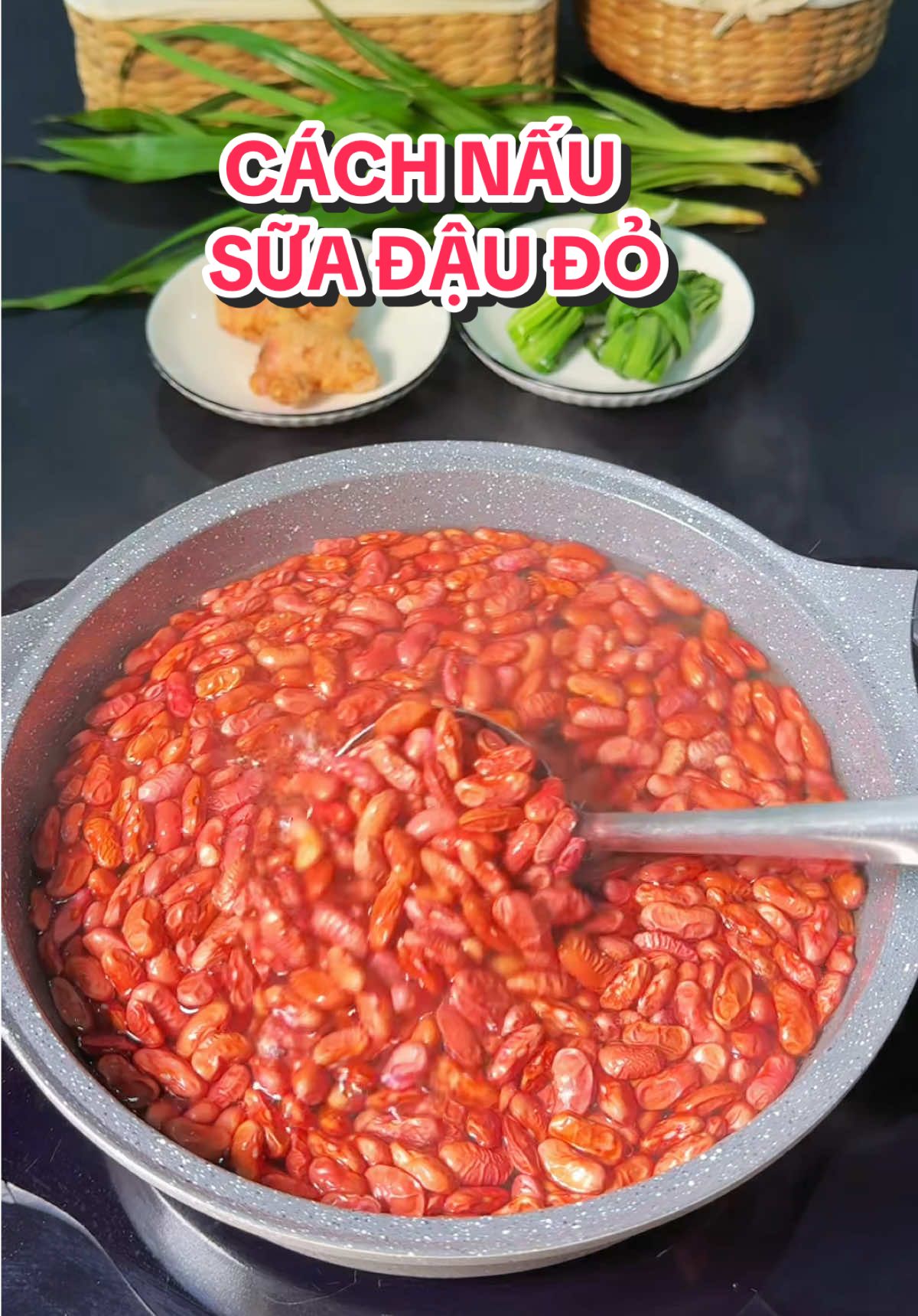 Cách nấu sữa đậu đỏ #kenhcuamy 