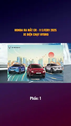 HONDA RA MẮT CR - V E:FCRV 2025 XE ĐIỆN CHẠY HYDRO P1 #HONDA #xedien #xevinfast